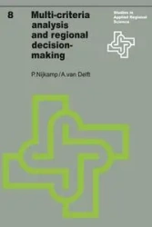 Multi-Criteria Analysis and Regional Decision-Making - Peter Nijkamp