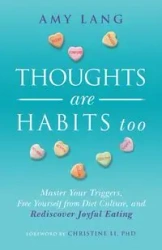 Thoughts Are Habits Too - Lang Amy