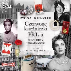 Czerwone księżniczki PRL-u audiobook - Iwona Kienzler