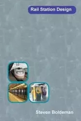 Design of Rail Stations - Steven Boldeman