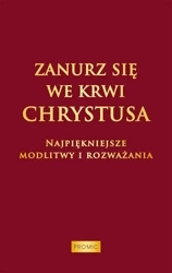 Zanurz się we Krwi Chrystusa - prca zbiorowa