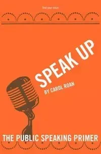 Speak Up - Carol Roan