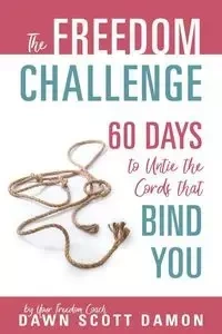 The Freedom Challenge - Scott Damon Dawn