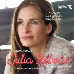 audiobook Julia Roberts. Na własnych zasadach - Magda Patryas