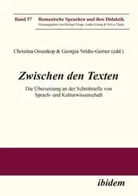 Zwischen den Texten. Die Übersetzung an der Schnittstelle von Sprach- und Kulturwissenschaft - Marco Agnetta