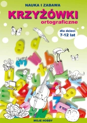 Krzyżówki ortograficzne dla dzieci 7-12 lat - Beata Guzowska, Iwona Kowalska