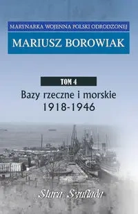 Marynarka Wojenna Polski Odrodzonej T.4 - Mariusz Borowiak