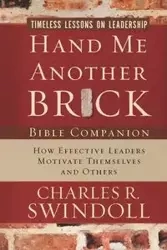 Hand Me Another Brick Bible Companion - Charles R. Swindoll