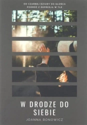 W drodze do siebie - Joanna Bonowicz