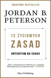 12 życiowych zasad. Antidotum na chaos - Jordan B. Peterson