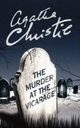 The Murder at the Vicarage - Agatha Christie