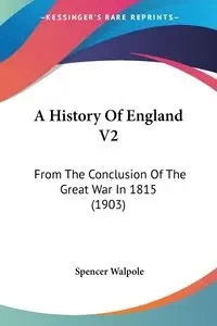 A History Of England V2 - Spencer Walpole