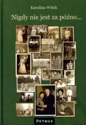 Nigdy Nie Jest Za Późno Tw - Karolina Witek
