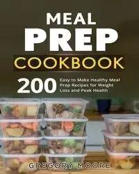 Meal Prep Cookbook - Gregory Moore