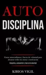 Auto disciplina - Vigil Kirios
