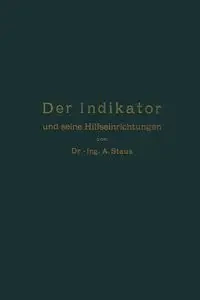Der Indikator und seine Hilfseinrichtungen - Anton Staus
