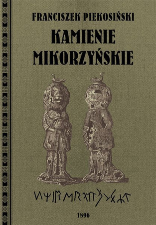Kamienie Mikorzyńskie - Franciszek Piekosiński