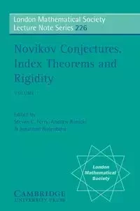 Novikov Conjectures, Index Theorems, and Rigidity