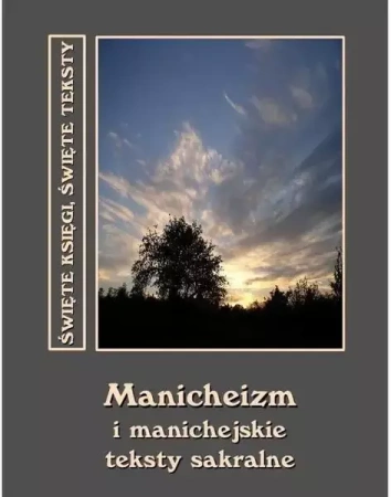 eBook Manicheizm i manichejskie teksty sakralne - Andrzej Sarwa epub mobi