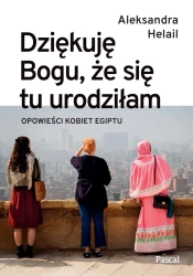 eBook Dziękuję bogu że się tu urodziłam - Aleksandra Helail epub mobi