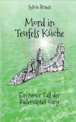 Mord in Teufels Küche - Sylvie Braesi