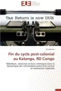 Fin du cycle post-colonial au katanga, rd congo - KENNES-E