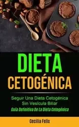 Dieta cetogénica - Felix Cecilia