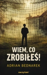 eBook Wiem, co zrobiłeś! - Adrian Bednarek epub mobi