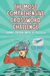 The Most Comprehensive Crossword Challenge | Dummy Edition (with 70 puzzles!) - Puzzle Therapist