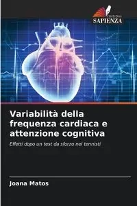 Variabilità della frequenza cardiaca e attenzione cognitiva - Joana Matos