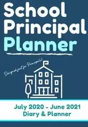 School Principal Planner & Diary - Publishing Group The Life Graduate