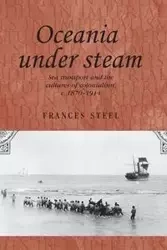 Oceania under steam - Frances Steel
