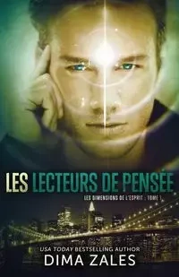 Les Lecteurs de pensée (Les Dimensions de l'esprit - Zales Dima