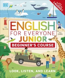 English for Everyone Junior. Beginner's Course. Look, Listen and Learn wer. angielska - opracowanie zbiorowe