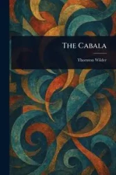 The Cabala - Wilder Thornton