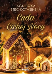 Cuda Cichej Nocy - Agnieszka Stec-Kotasińska