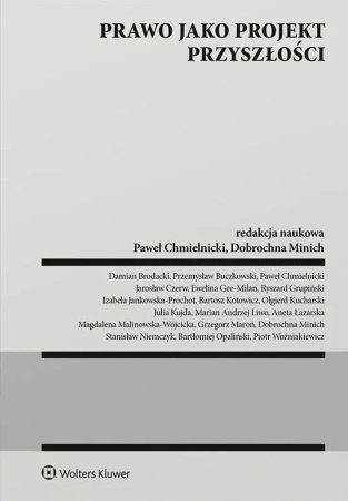 Prawo jako projekt przyszłości - praca zbiorowa