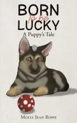 Born to be Lucky - Molly Jean Rowe