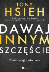 eBook Dawaj innym szczęście - Tony Hsieh mobi epub