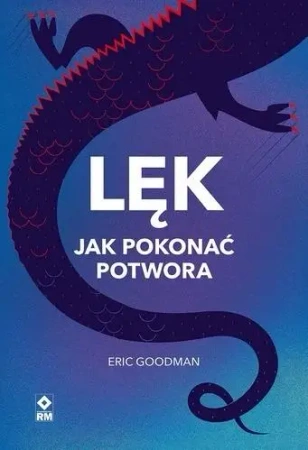 Lęk Jak pokonać potwora - Stephen McKenzie, Craig Hassed