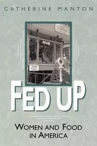 Fed Up - Catherine Manton