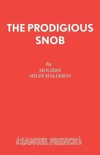 The Prodigious Snob - Moliere
