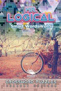 Mr. Logical Smart Words Vol 5 - Speedy Publishing LLC