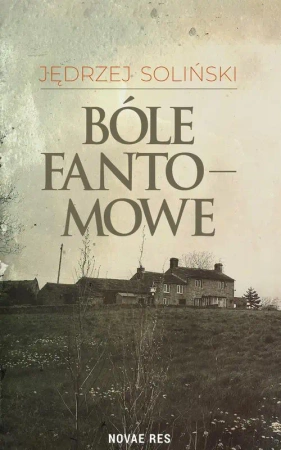 eBook Bóle fantomowe - Jędrzej Soliński mobi epub