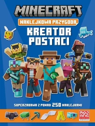 Kreator postaci. Minecraft. Naklejkowa przygoda - praca zbiorowa