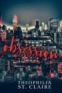 Obsession - St. Claire Theophilia