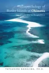 Ecopsychology of Border Islands of Okinawa - Nakajima Ph.D. Tatsuhiro