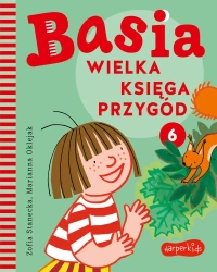 Basia. Wielka księga przygód 6 - Zofia Stanecka