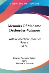Memoirs Of Madame Desbordes-Valmore - Charles Sainte-Beuve Augustin
