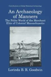 An Archaeology of Manners - Lorinda B.R. Goodwin